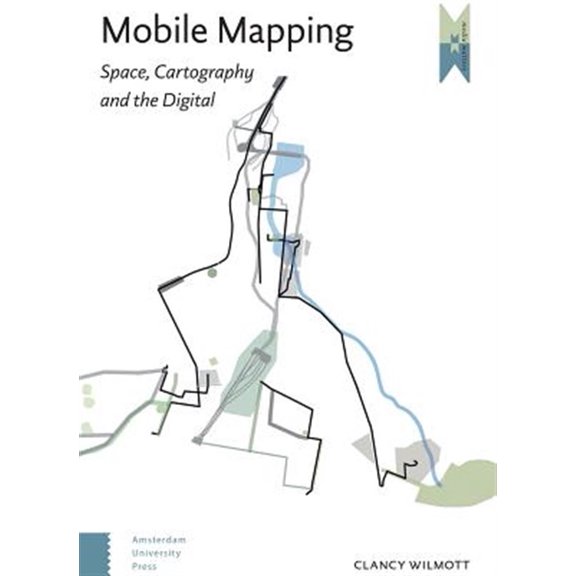 Pre-Owned Mobile Mapping : Space, Cartography, and the Digital (Paperback)