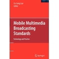 thumbnail image 1 of Mobile Multimedia Broadcasting Standards: Technology and Practice, (Paperback), 1 of 1