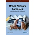 thumbnail image 1 of Mobile Network Forensics: Emerging Research and Opportunities (Hardcover), 1 of 1