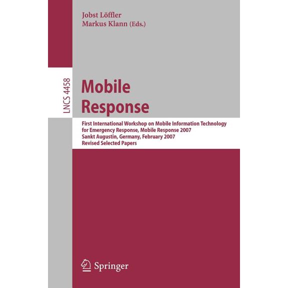 Mobile Response: First International Workshop on Mobile Information Technology for Emergency Response, Mobile Response 2, (Paperback)