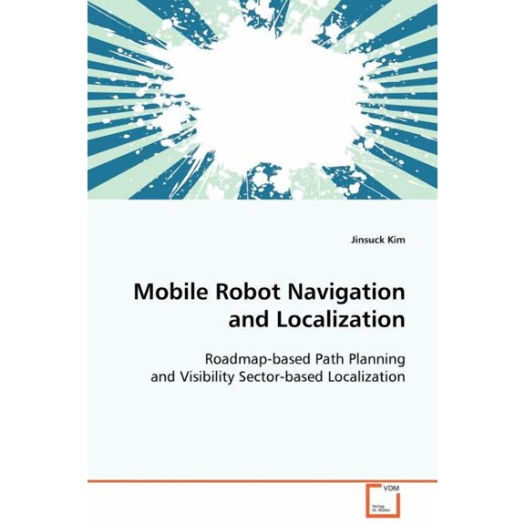 Mobile Robot Navigation and Localization (Paperback)