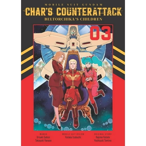 Mobile Suit Gundam Mobile Suit Gundam: Char's Counterattack, Volume 3: Beltorchika's Children, (Paperback)