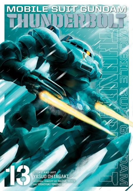 HAJIME YATATE; YOSHIYUKI TOMINO; YASUO OHTAGAKI Mobile Suit Gundam Thunderbolt Mobile Suit Gundam Thunderbolt, Vol. 13, Book 13, (Paperback)