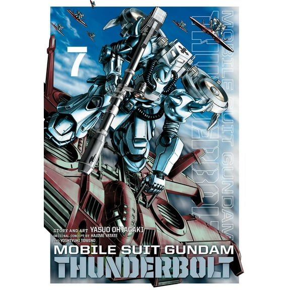 Mobile Suit Gundam Thunderbolt: Mobile Suit Gundam Thunderbolt, Vol. 7 (Series #7) (Paperback)
