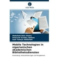 thumbnail image 1 of Mobile Technologien in nigerianischen akademischen Bibliotheksdiensten (Paperback), 1 of 1