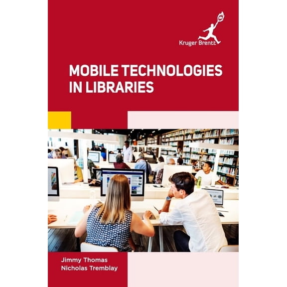 Mobile Technologies in Libraries, (Hardcover)