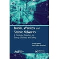 thumbnail image 1 of Mobile, Wireless and Sensor Networks: A Clustering Algorithm for Energy Efficiency and Safety, (Paperback), 1 of 1