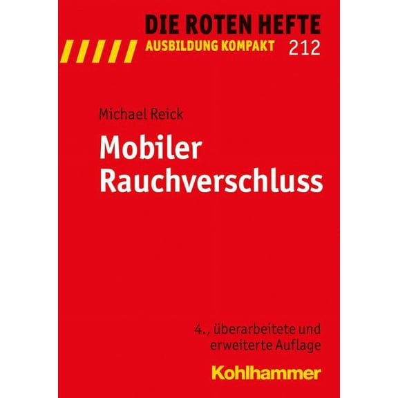 Die Roten Hefte / Ausbildung Kompakt Mobiler Rauchverschluss, Book 212, (Paperback)