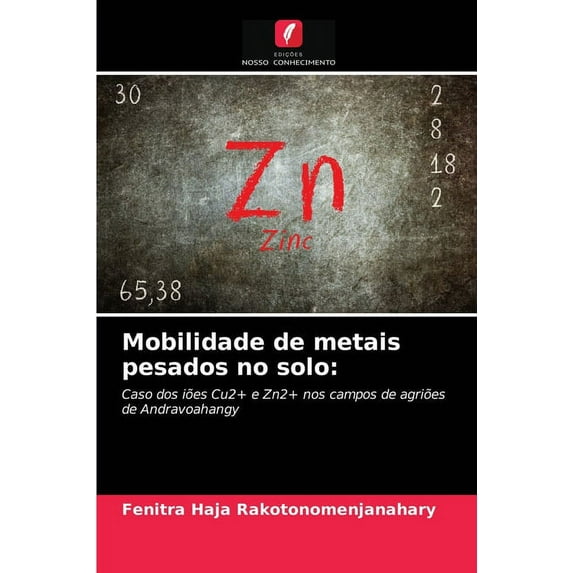 Mobilidade de metais pesados no solo (Paperback)