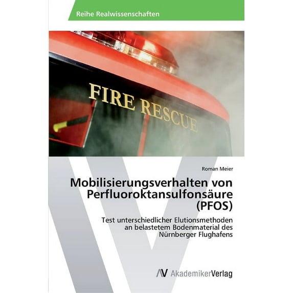 Mobilisierungsverhalten von Perfluoroktansulfonsäure (PFOS) (Paperback)