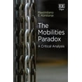 thumbnail image 1 of Mobilities Paradox : A Critical Analysis, 1 of 1