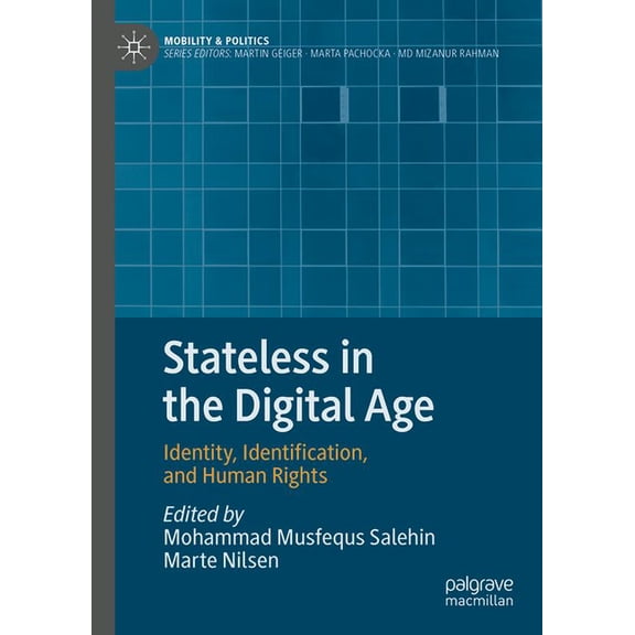 Mobility & Politics Stateless in the Digital Age: Identity, Identification, and Human Rights, (Hardcover)