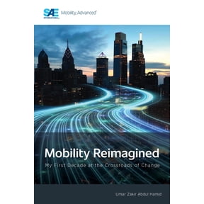 Mobility Reimagined: My First Decade at the Crossroads of Change, (Paperback)