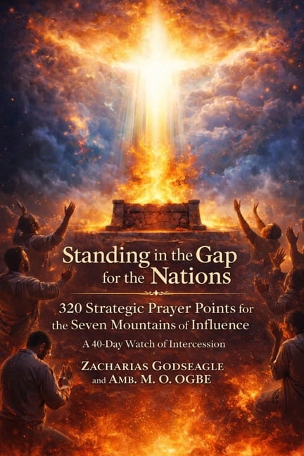 Mobilizing 10 Million Intercessors for t Standing in the Gap for the Nations - 320 Strategic Prayer Points for the Seven Mountains of Influence: A 40-Day Watch o, Book 2, (Paperback)