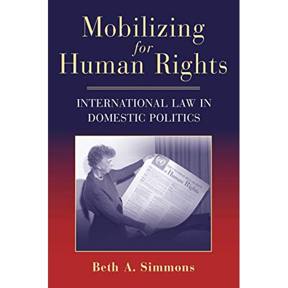Pre-Owned Mobilizing for Human Rights: International Law in Domestic Politics (Paperback) 0521712327 9780521712323