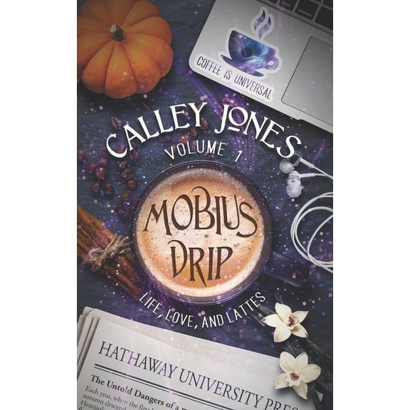 Mobius Drip Mobius Drip Volume 1: Life, Love, and Lattes, Book 1, (Paperback)