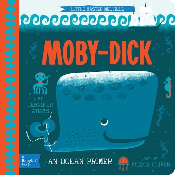 Moby Dick An Ocean Primer (Board Book)