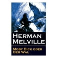 thumbnail image 1 of Moby Dick oder Der Wal: Ein Klassiker der Weltlitteratur und das beliebteste Seeabenteuer, (Paperback), 1 of 1