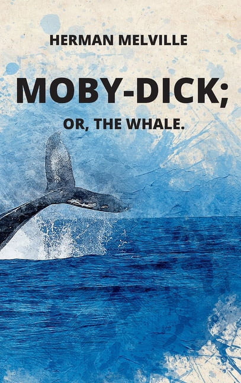 Moby-Dick or, The Whale (Hardcover) - Walmart.com