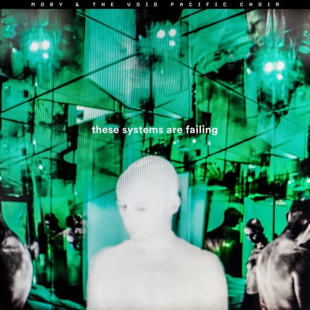 Moby & the Voice Pacific Choir - These Systems Are Failing - Music & Performance - CD
