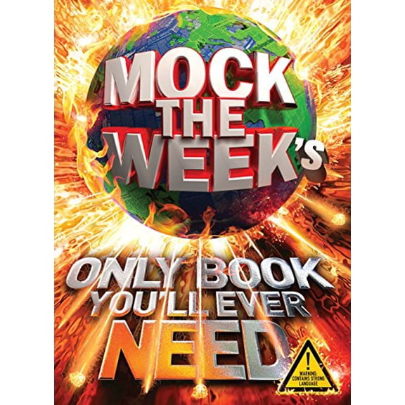 Pre-Owned Mock the Week's Only Book You'll Ever Need (Hardcover) 1447223233 9781447223238