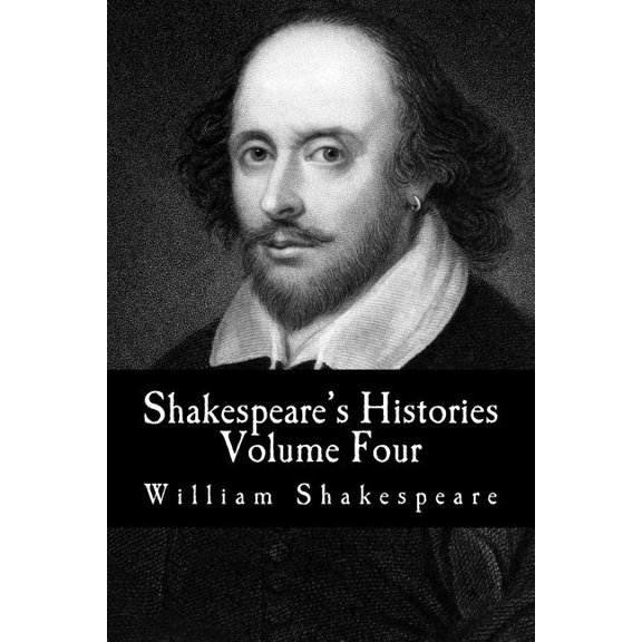 Mockingbird Classics Deluxe Edition - The Complete Works of Shakespeare: Shakespeare's Histories: Volume Four: (King Henry VIII, King John) (Paperback)