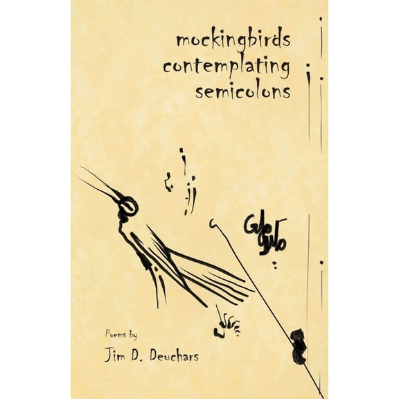 Mockingbirds Contemplating Semicolons, (Paperback)
