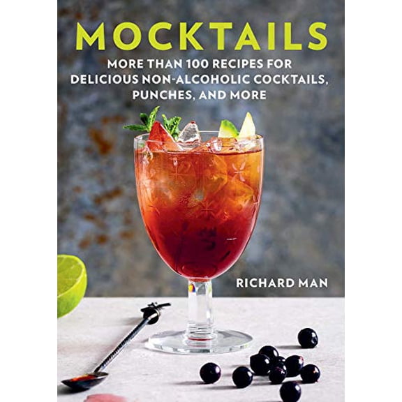 Pre-Owned Mocktails: More Than 50 Recipes for Delicious Non-Alcoholic Cocktails, Punches, and More (Paperback) 1631584693 9781631584695