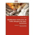 thumbnail image 1 of Modélisation Moléculaire de l''effet Allergène Des Bêta-Lactamines (Paperback), 1 of 1