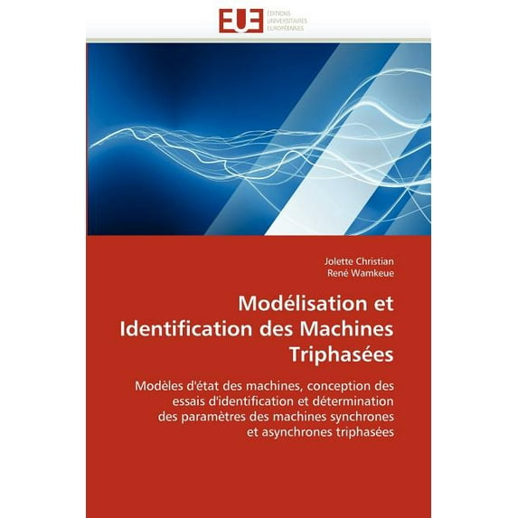 Omn.Univ.Europ.: Modélisation et identification des machines triphasées (Paperback)