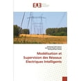 thumbnail image 1 of Modélisation et Supervision des Réseaux Electriques Intelligents (Paperback), 1 of 1