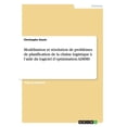 thumbnail image 1 of Modélisation et résolution de problèmes de planification de la chaîne logistique à l'aide du logiciel d'optimisation AIMMS (Paperback), 1 of 1