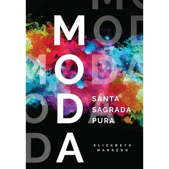 Moda: Santa. Sagrada. Pura., (Paperback)