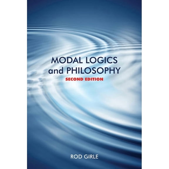 Modal Logics and Philosophy, Second Edition, (Paperback)