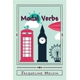 thumbnail image 1 of Modal Verbs: Modal Auxiliary Verbs Workbook, 1 of 1