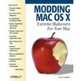 thumbnail image 1 of Modding Mac OS X: Extreme Makeovers for Your Mac (Paperback), 1 of 1