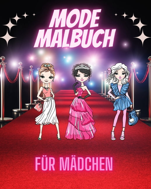 Mode Malbuch Für Mädchen: Wunderbare Kleider und niedliche Design Malvorlagen mit Wunderschön Schönheit (Paperback)