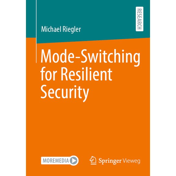 Mode-Switching for Resilient Security, (Paperback)