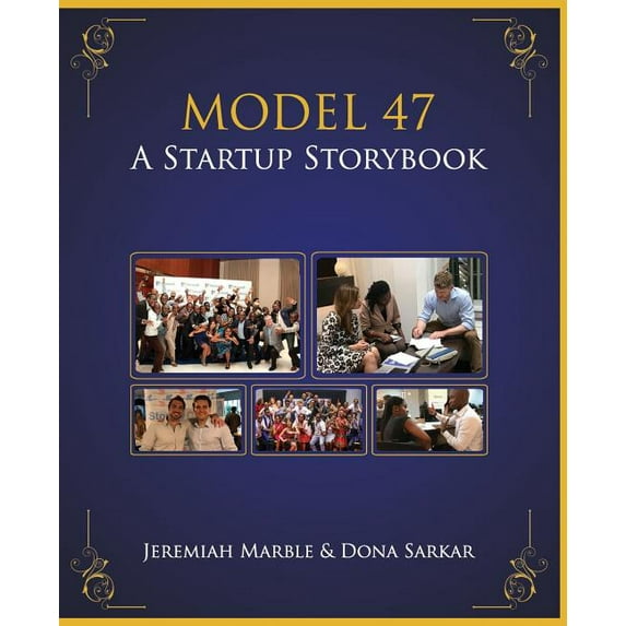 Model 47: A Startup Storybook (Paperback) by Dona Sarkar, Jeremiah Marble