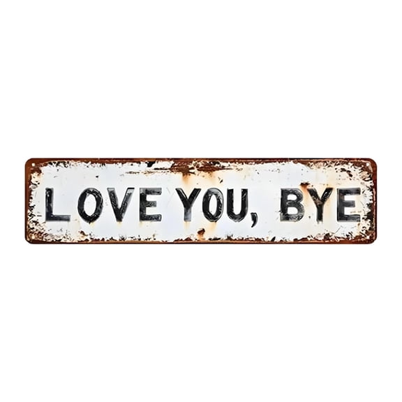 Model B "Love Bye" Wall Sign Retro Art For Decor Creative Slogan