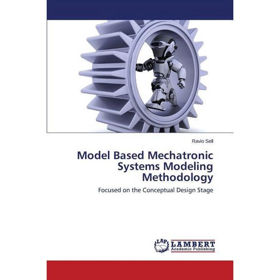 Model Based Mechatronic Systems Modeling Methodology (Paperback)
