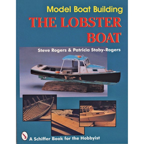 Pre-Owned Model Boat Building: The Lobster Boat (Paperback) 0887406424 9780887406423