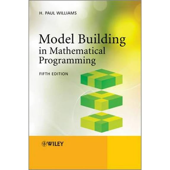 Pre-Owned Model Building in Mathematical Programming (Paperback) 1118443330 9781118443330