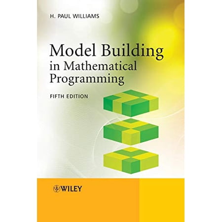 Pre-Owned Model Building in Mathematical Programming (Paperback) 1118443330 9781118443330