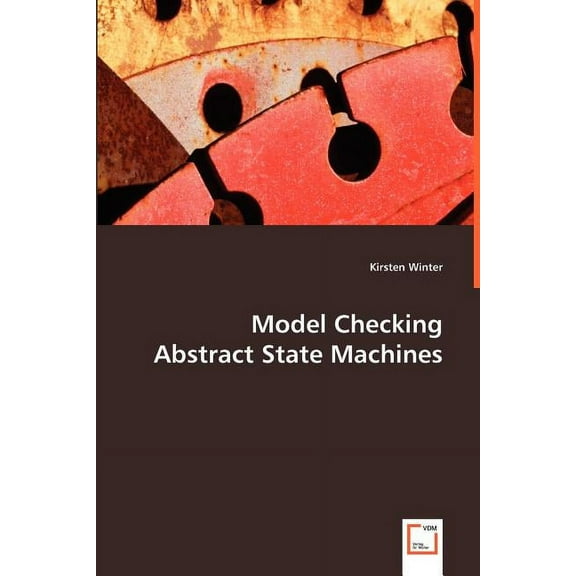 Model Checking Abstract State Machines (Paperback)