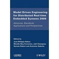 thumbnail image 1 of Model Driven Engineering for Distributed Real-Time Embedded Systems 2009: Advances, Standards, Applications and Perspectives (Hardcover), 1 of 1