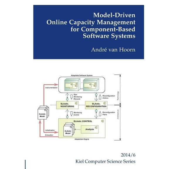 Model-Driven Online Capacity Management for Component-Based Software Systems, (Paperback)