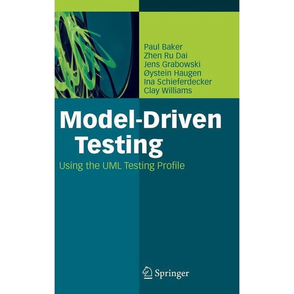 Model-Driven Testing: Using the UML Testing Profile, (Hardcover)