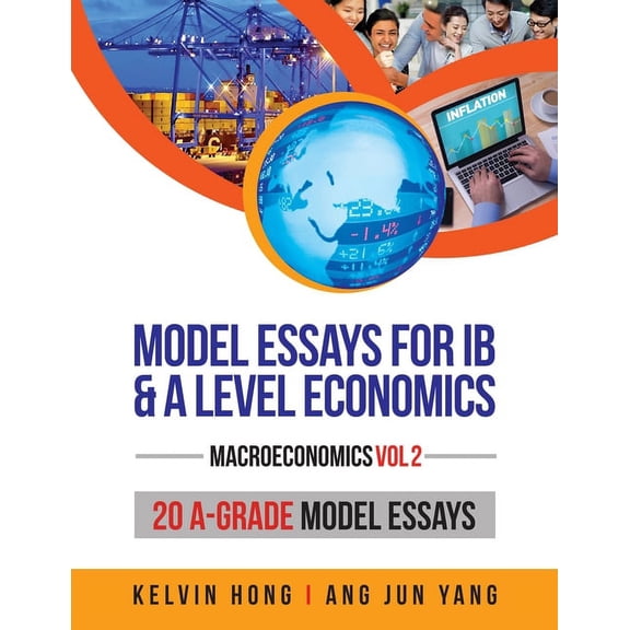 Model Essays for IB & A Level Economics: Macroeconomics (Vol 2) (Paperback)