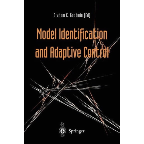 Model Identification and Adaptive Control: From Windsurfing to Telecommunications, (Paperback)